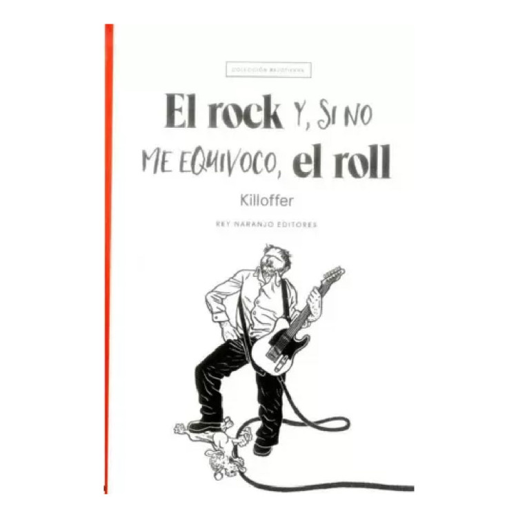 ROCK Y SI NO ME EQUIVOCO EL ROLL