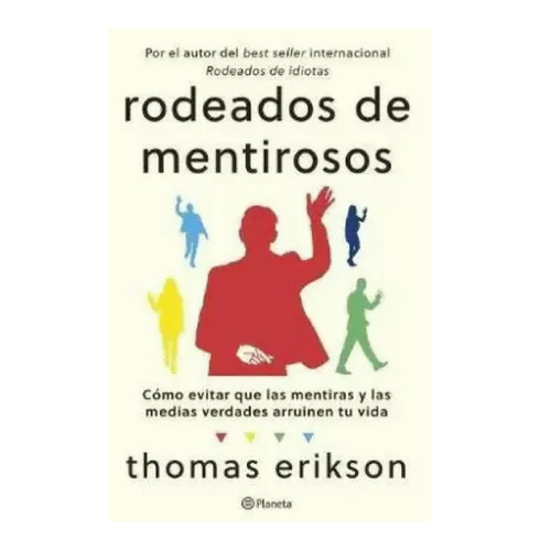 RODEADOS DE MENTIROSOS