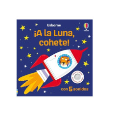 A LA LUNA COHETE! -LIBRO SONIDO- (25)