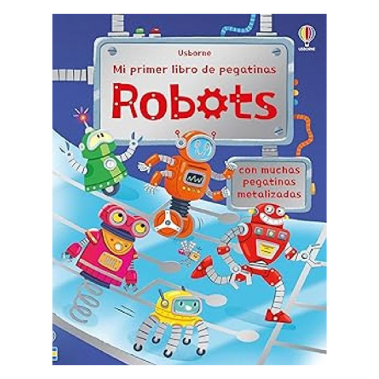 ROBOTS. MI PRIMER LIBRO DE PEGATINAS