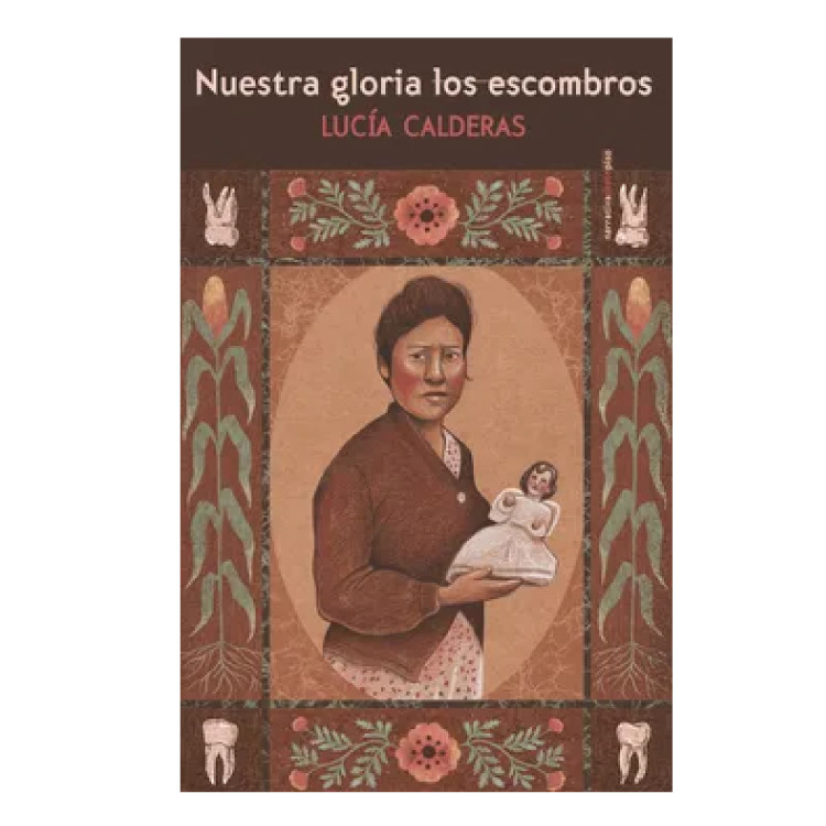NUESTRA GLORIA LOS ESCOMBROS