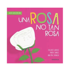 UNA ROSA NO TAN ROSA
