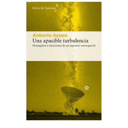 UNA APACIBLE TURBULENCIA DESENGAÑOS