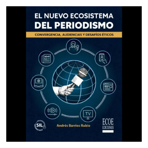 NUEVO ECOSISTEMA DEL PERIODISMO