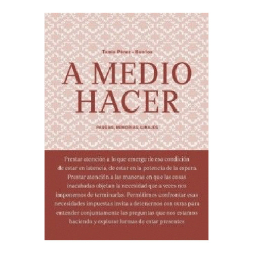 A MEDIO HACER
