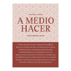 A MEDIO HACER