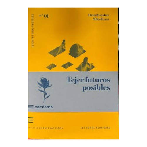 TEJER FUTUROS POSIBLES