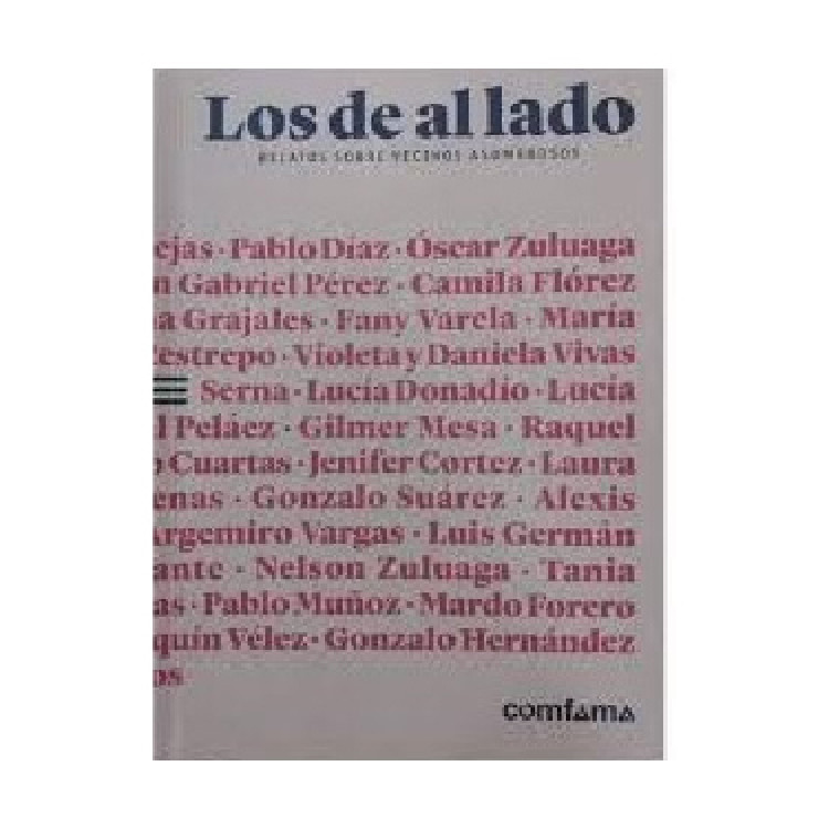 LOS DE AL LADO RELATOS SOBRE VECINOS