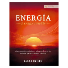 ENERGÍA EL RIESGO INVISIBLE